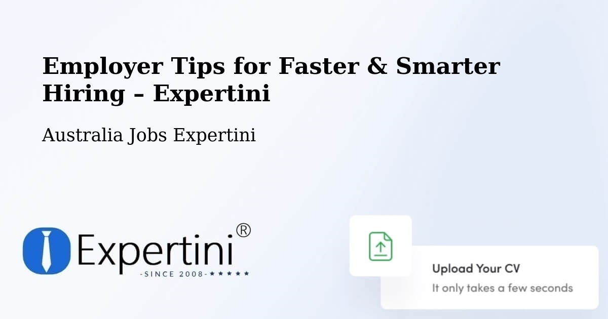 Employer Tips for Hiring & Recruitment – Bright - Bright, Australia Jobs Expertini