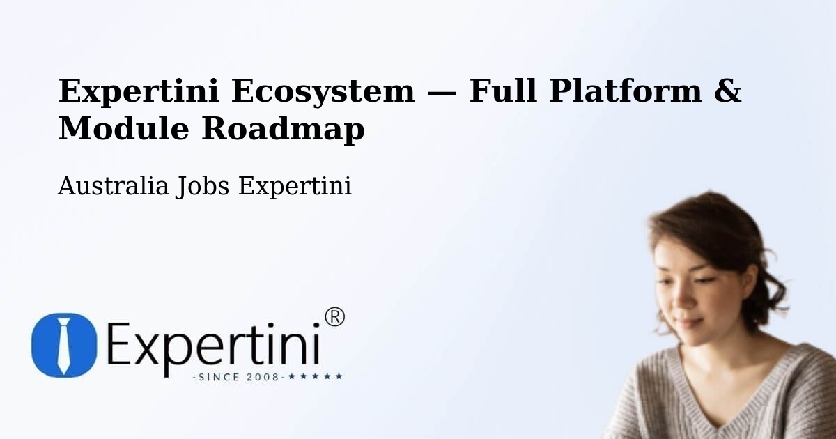 Expertini Ecosystem — Full Platform & Module Roadmap – Bright