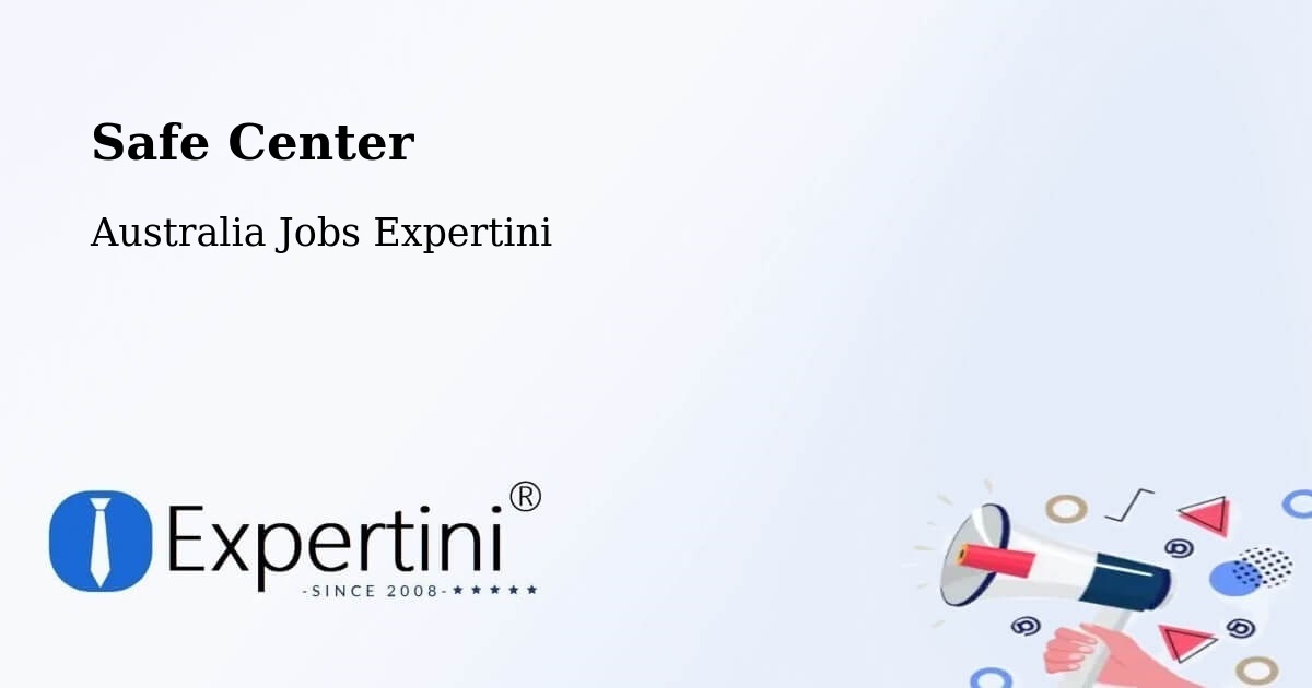 Safety Center – Bright - Australia Jobs Expertini
